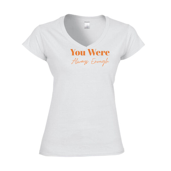 You Were Always Enough T Shirt Thumbnail
